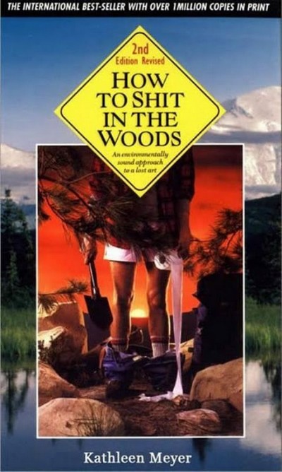 How to Shit in the Woods