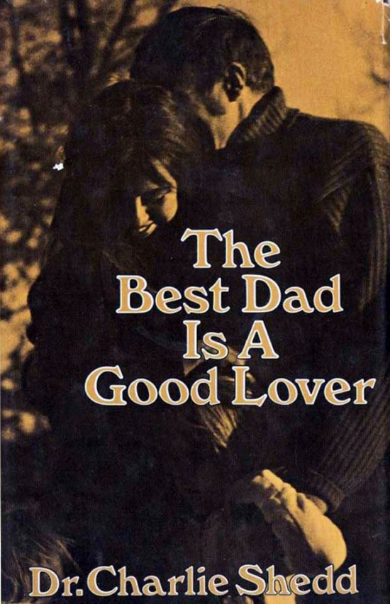 The Best Dad is a Good Lover
