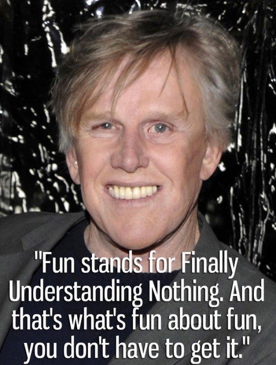 The-Funniest-Quotes-from-Gary-Busey-003