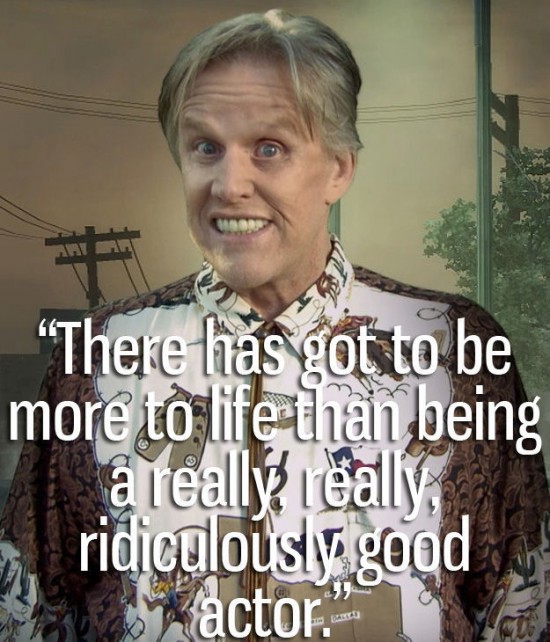 The-Funniest-Quotes-from-Gary-Busey-014